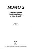 Memo 2: Soviets Examine Foreign Policy for a New Decade