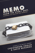 Memo from the Story Dept.: Secrets of Structure and Character