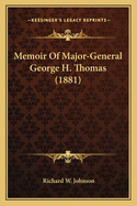 Memoir Of Major-General George H. Thomas (1881)