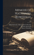 Memoir of Nathaniel Bowditch.; c.1