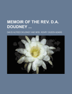 Memoir of the REV. D.A. Doudney