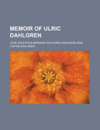 Memoir of Ulric Dahlgren