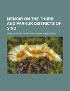Memoir on the Thurr and Parkur districts of Sind