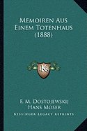 Memoiren Aus Einem Totenhaus (1888)