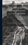 Memoires Concernant L'Histoire; Les Sciences, Les Arts, Les M Urs, Les Usages, &C. Des Chinois (5)