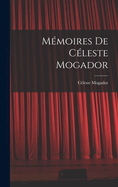 Memoires de Celeste Mogador