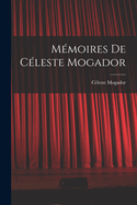 Memoires de Celeste Mogador