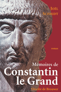 Memoires de Constantin Le Grand: Roman