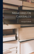 Memoires De Garibaldi