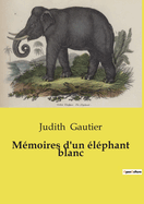 Memoires d'Un Elephant Blanc