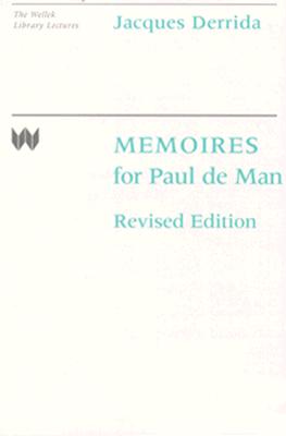 Memoires for Paul de Man - Derrida, Jacques, Professor