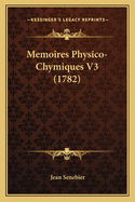 Memoires Physico-Chymiques V3 (1782)