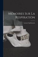 Memoires Sur La Respiration