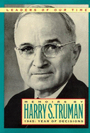 Memoirs by Harry S. Truman: Year of Decisions - Harry S Truman, and Truman, Harry S