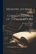 Memoirs, Journal, and Correspondence of Thomas Moore: 1793-1813