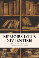 Memoirs Louis XIV [entire]