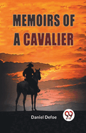 Memoirs Of A Cavalier