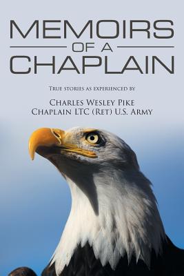 Memoirs Of A Chaplain - Pike, Charles