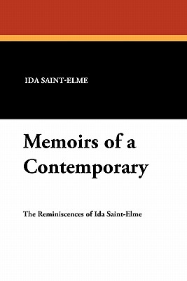 Memoirs of a Contemporary - Strachey, Lionel, and Saint-Elme, Ida