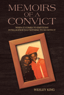 Memoirs of a Convict: When It Comes to Emotions Intelligence Has Nothing to Do with It.