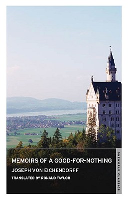 Memoirs of a Good-For-Nothing - Von Eichendorff, Joseph, and Taylor, Ronald, Mr. (Translated by)