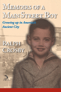 Memoirs of a Main Street Boy: Growing Up in America's Ancient City