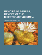 Memoirs of Barras, Member of the Directorate, Volume 4