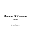 Memoirs of Casanova, V8 - Casanova, Giacomo