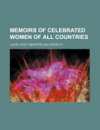 Memoirs of Celebrated Women of All Countries