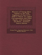 Memoirs of George Elers: Captain in the 12th Regiment of Foot (1777-1842) to Which Are Added Correspondence and Other Papers, with Genealogy and Notes - Primary Source Edition - Elers, George, and Monson, Augustus Debonnaire John Monson