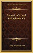 Memoirs of Lord Bolingbroke V2