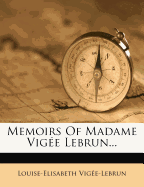 Memoirs of Madame Vigee Lebrun...