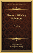 Memoirs of Mary Robinson: Perdita,