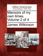 Memoirs of My Own Times. Volume 2 of 4