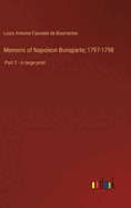 Memoirs of Napoleon Bonaparte; 1797-1798: Part 2 - in large print