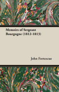 Memoirs of Sergeant Bourgogne (1812-1813)