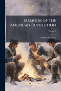 Memoirs of the American Revolution