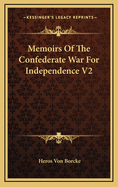 Memoirs of the Confederate War for Independence V2
