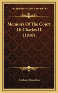 Memoirs of the Court of Charles II (1910)