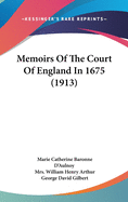 Memoirs of the Court of England in 1675 (1913)