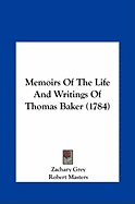 Memoirs of the Life and Writings of Thomas Baker (1784)