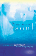 Memoirs of the Soul