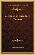 Memoirs of Theodore Thomas