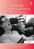 Memorable Customer Experiences: A Research Anthology