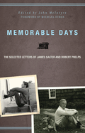Memorable Days: The Selected Letters of James Salter and Robert Phelps