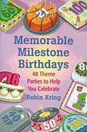 Memorable Milestone Birthdays