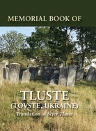 Memorial Book of Tluste, Ukraine: Translation from Sefer Tluste