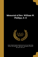 Memorial of REV. William W. Phillips, D. D