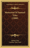 Memorial of Samuel Tyler (1900)