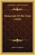 Memorials of His Time (1856)